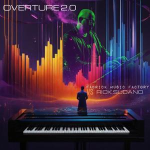 OVERTURE 2.0 (feat. Rick Sudano)