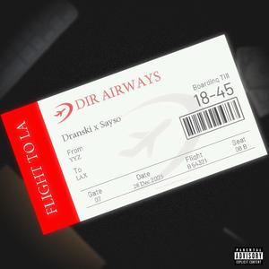 Flight To L.A (feat. Sayso) [Explicit]