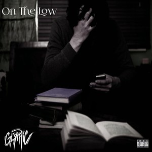 On The Low (feat. PFV & Notebook.) [Explicit]