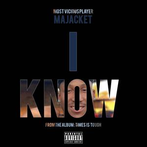 I Know (Explicit)