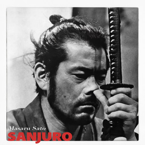 Akira Kurosawa's Sanjuro (椿三十郎) (Complete Original Soundtrack)