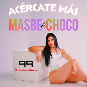 Acércate más