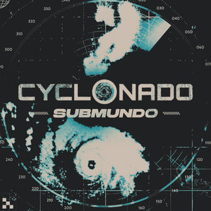 CYCLONADO SUBMUNDO