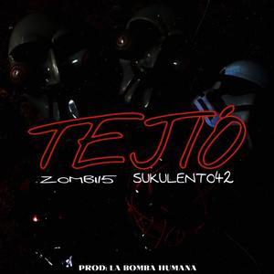 TEJIO (feat. SUKULENTO42) (Explicit)