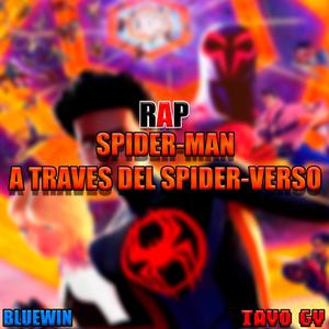 Rap De Spider-Man: A través del Spider-Verso (feat. Bluewin) (Explicit)