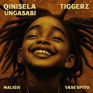 Qinisela Ungasabi (feat. Mali031 & Yase’Spiyo)