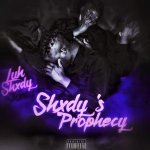 Shxdy's Prophecy (Explicit)