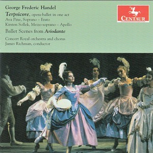 HANDEL, G.F.: Pastor Fido (Il) / Ariodante (Operas) [Concert Royal Chorus and Orchestra, Richman]