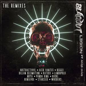 Blaqout &  MagMag - Legion (Abstractivve Remix|Explicit)