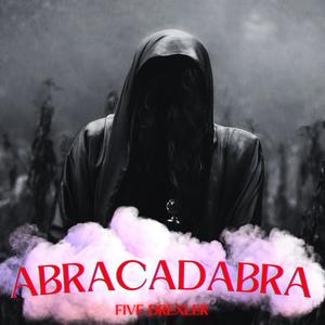 ABRACADABRA (Explicit)