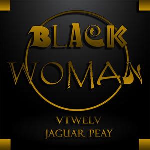 Black Woman (feat. VTwelv & Jerrod Azaad)