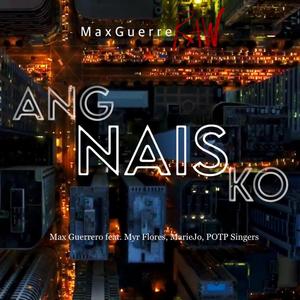 (Ito) Ang Nais Ko (feat. Myr Flores, MarieJo & POTP Singers)