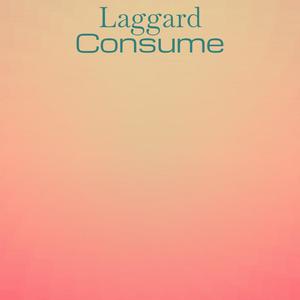 Laggard Consume