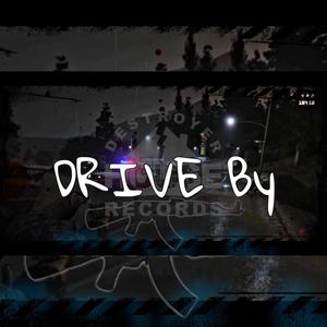 DRIVE BY (Explicit)