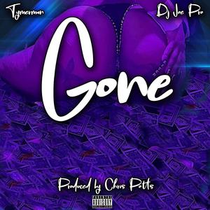 Gone (feat. DJ Joe Pro) (Explicit)