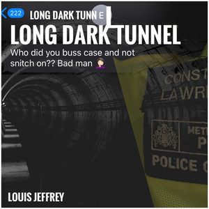 Long Dark Tunnel (Explicit)