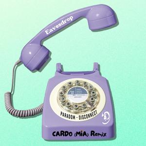 Disconnect (CARDO (MIA) Remix)