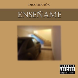 Enseñame (Explicit)