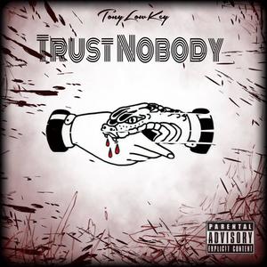 Trust Nobody (Explicit)