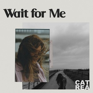 Wait for Me