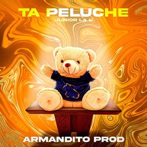 Ta Peluche (Explicit)