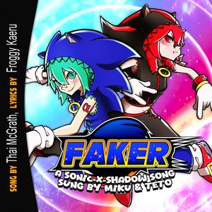 Faker (Sonic x Shadow Song) (feat. Kasane Teto & Hatsune Miku) [Vocaloid SynthV Version]