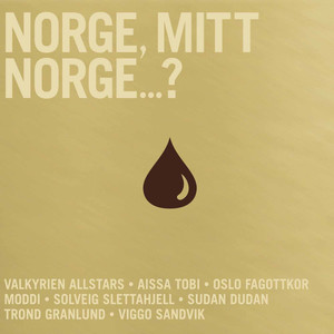 Norge, Mitt Norge...?