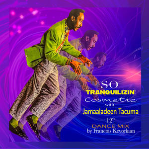 SO Tranquilizin' (feat. Francois Kevorkian & Cosmetic)