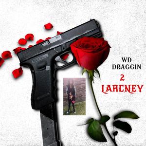 2 Larcney (Explicit)