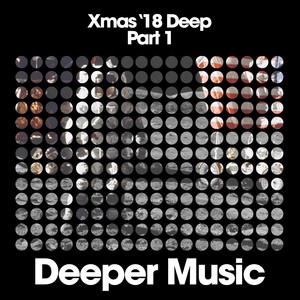 Xmas Deep '18, Pt. 1