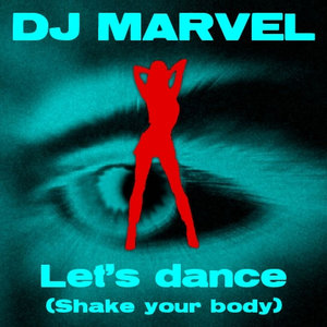 Let's dance / Shake your body (Extended Version)