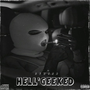 Hella Geeked (Explicit)