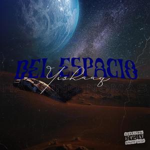 Del espacio (Explicit)