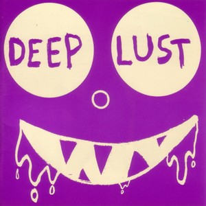 Deep Lust