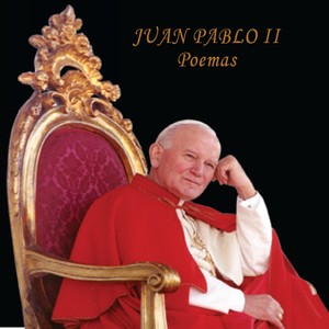 Juan Pablo II: Poemas