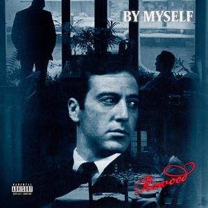 By Myself (Explicit)