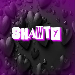 Shawty (Explicit)