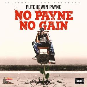 No Payne No Gain (Explicit)