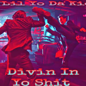 Divin In Yo **** (Explicit)