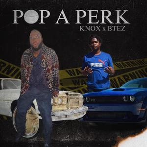Pop A perk (feat. T.KNOX) (Explicit)