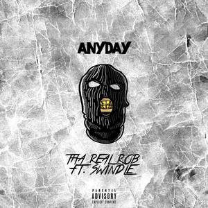 Anyday (feat. Lul Swindle) (Explicit)