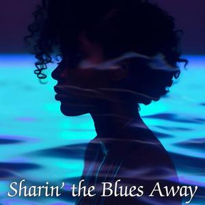 Sharin’ the Blues Away: Instrumental Soulful Jazz