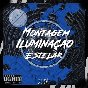 Dj SKL - Montagem iluminaçao Estelar (Explicit)