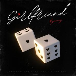 Girlfriend (Explicit)