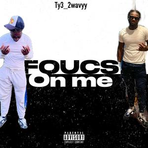 Focus On Me (Explicit)