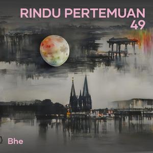 Rindu Pertemuan 49 (Remastered 2024)