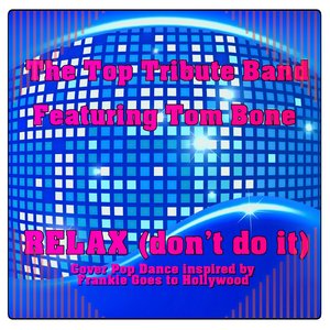 Relax (Don't Do It) [Cover Pop Dance inspired by Frankie Goes to Hollywood] [Explicit]