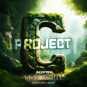 We Are Project C (Official Project C Anthem)