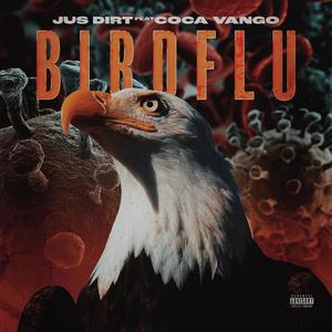 Bird Flu(feat. Coca Vango) (Explicit)