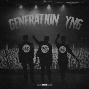 Generation YNG (Explicit)